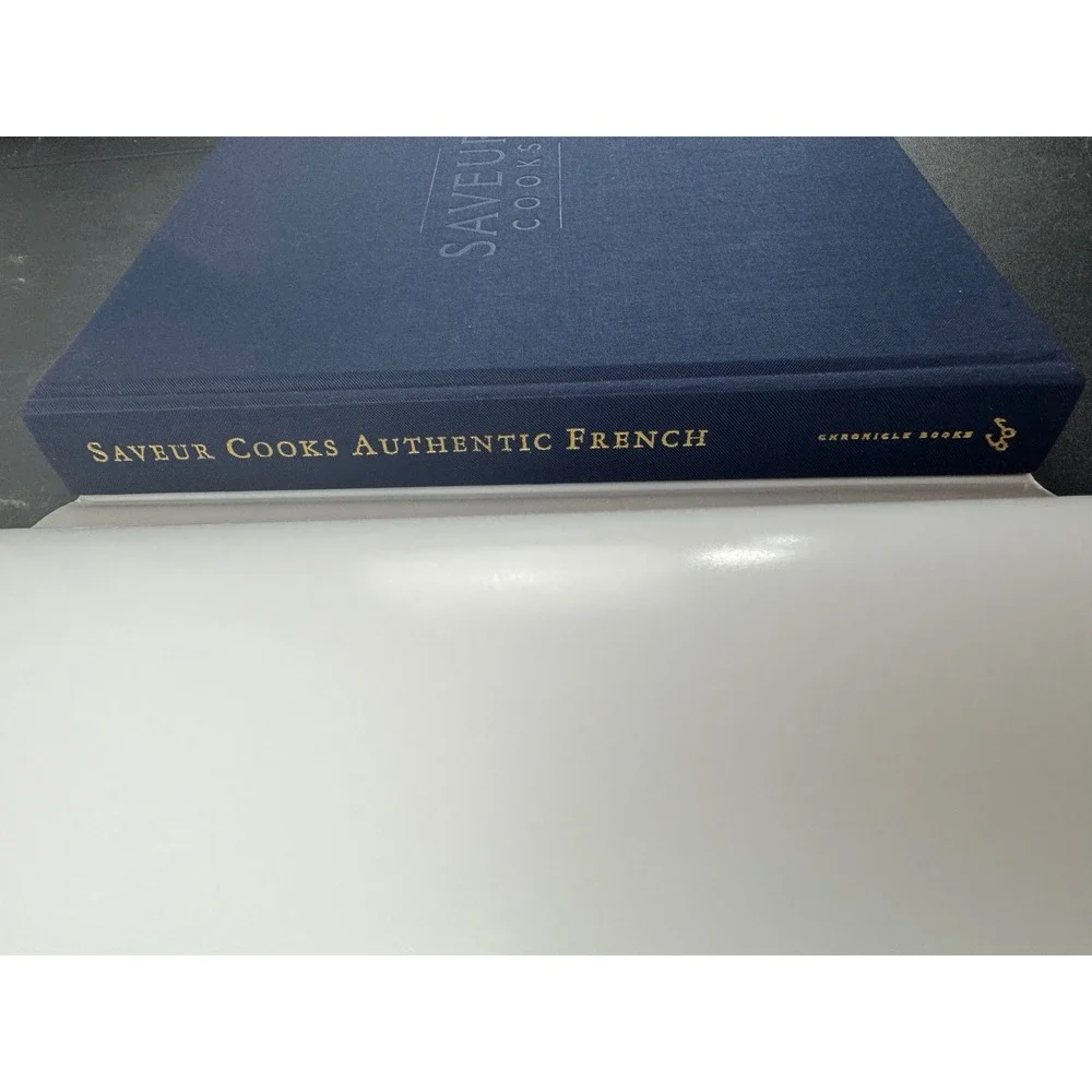 Saveur Cooks Authentic French Cookbook Hardcover 1999 Chronicle Books 125 Recipe